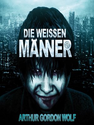 cover image of Die Weissen Männer